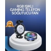 Rgb Led Telefon Soğutucu Fan Yüksek Hızlı Soğutma  Cooler