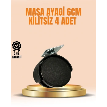 6 Cm Kilitsiz Masa Ayağı Tekerleği 4’lü Set Çok Amaçlı