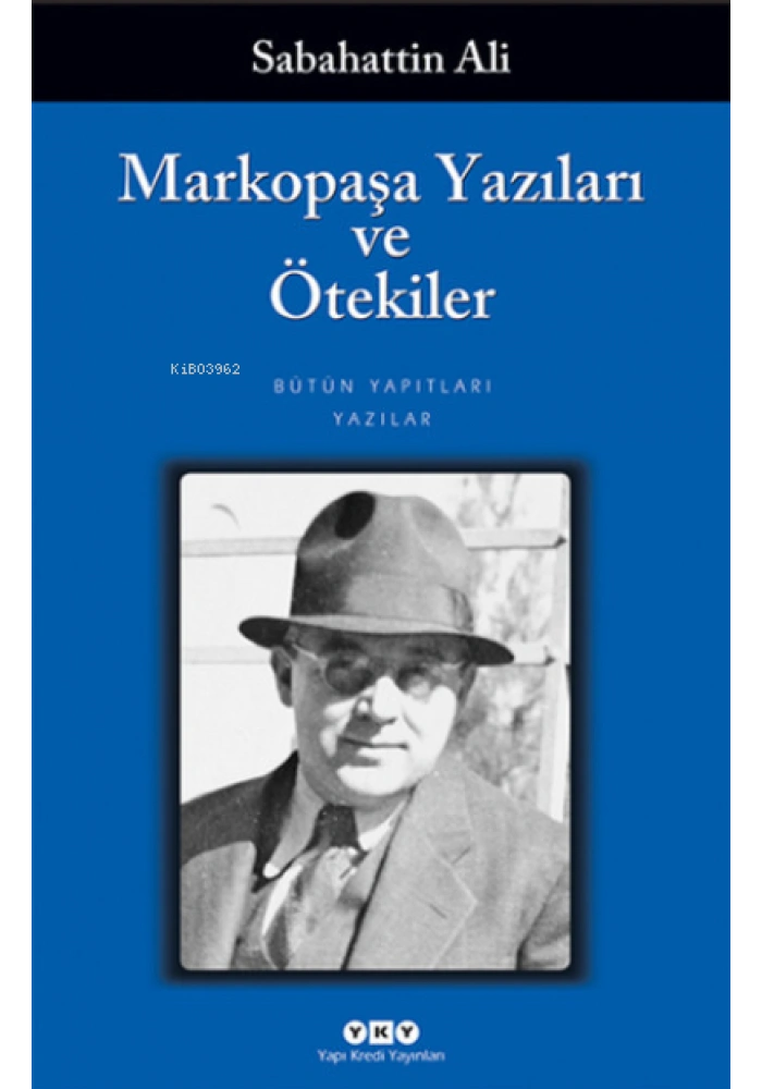 Markopaşa Yazıları ve Ötekiler