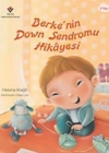 Berkenin Down Sendromu Hikayesi