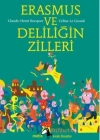 Erasmus ve Deliliğin Zilleri