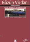 Gözün Vicdanı; Kentin Tasarımı ve Toplumsal Yaşam