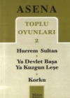 Toplu Oyunları 2; Hurrem Sultan - Ya Devlet Başa Ya Kuzgun Leşe - Korku