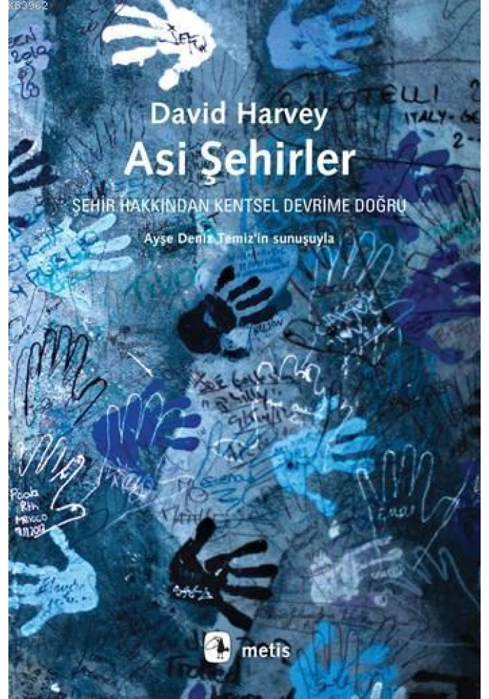 Asi Şehirler; Şehir Hakkından Kentsel Devrime Doğru