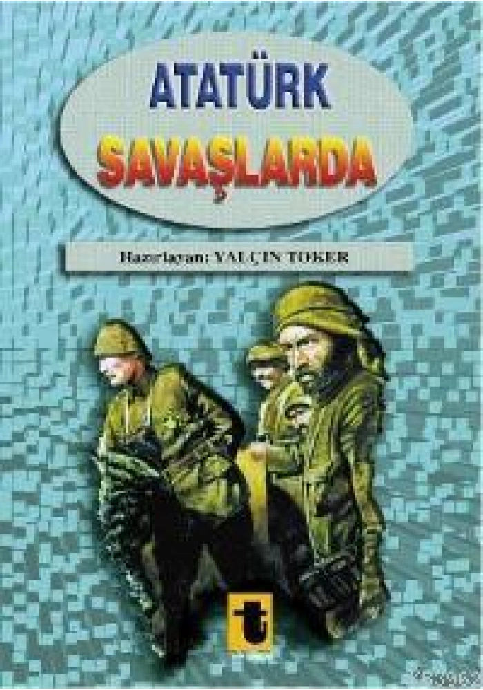 Atatürk Savaşlarda