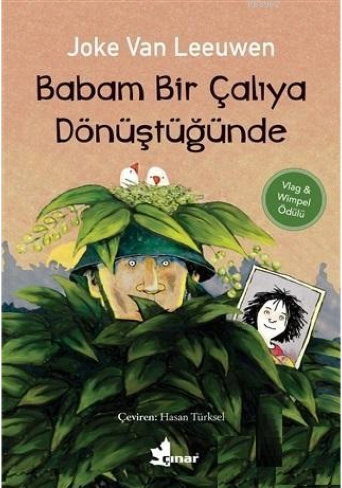Babam Bir Çalıya Dönüştüğünde