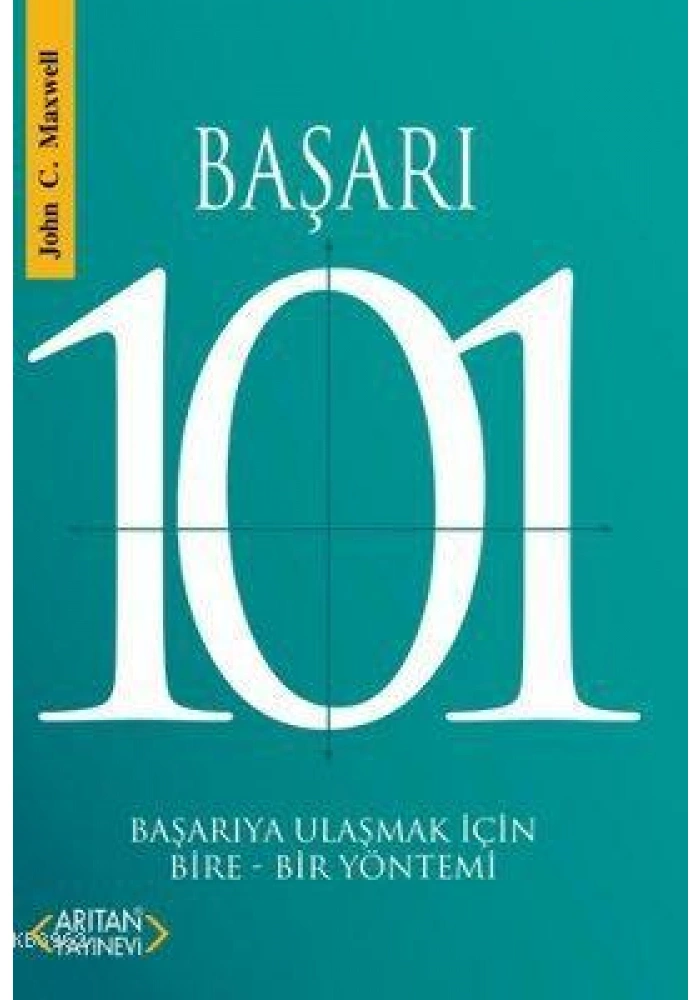 Başarı 101; Başarıya Ulaşmak İçin Bire-Bir Yöntemi