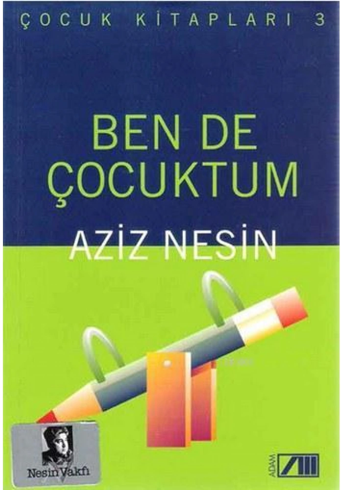 Ben de Çocuktum
