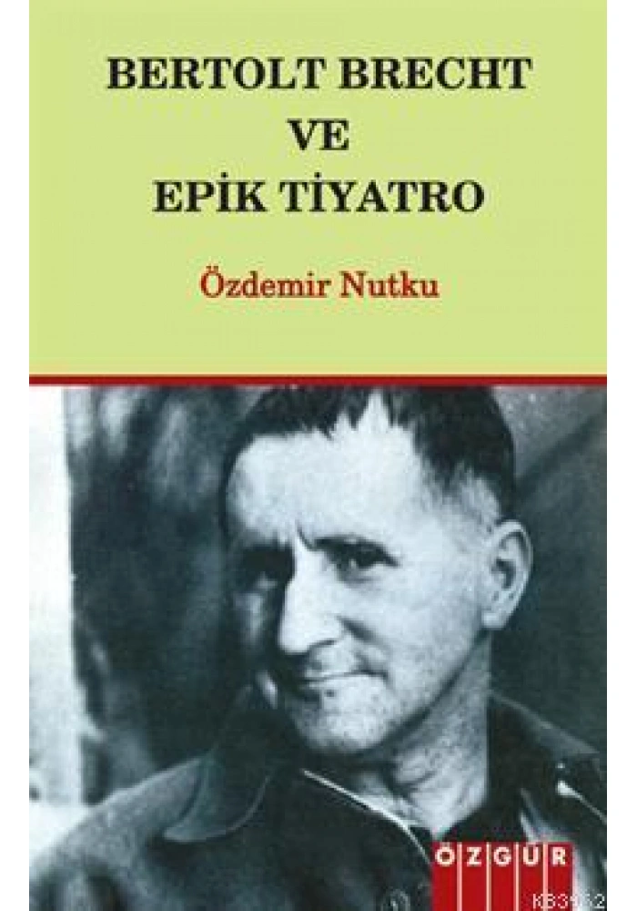 Bertolt Breht ve Epik Tiyatro