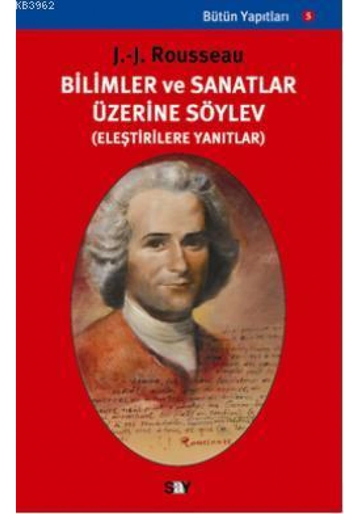 Bilim ve Sanatlar Üzerine Söylev; (eleştirilere Yanıtlar)
