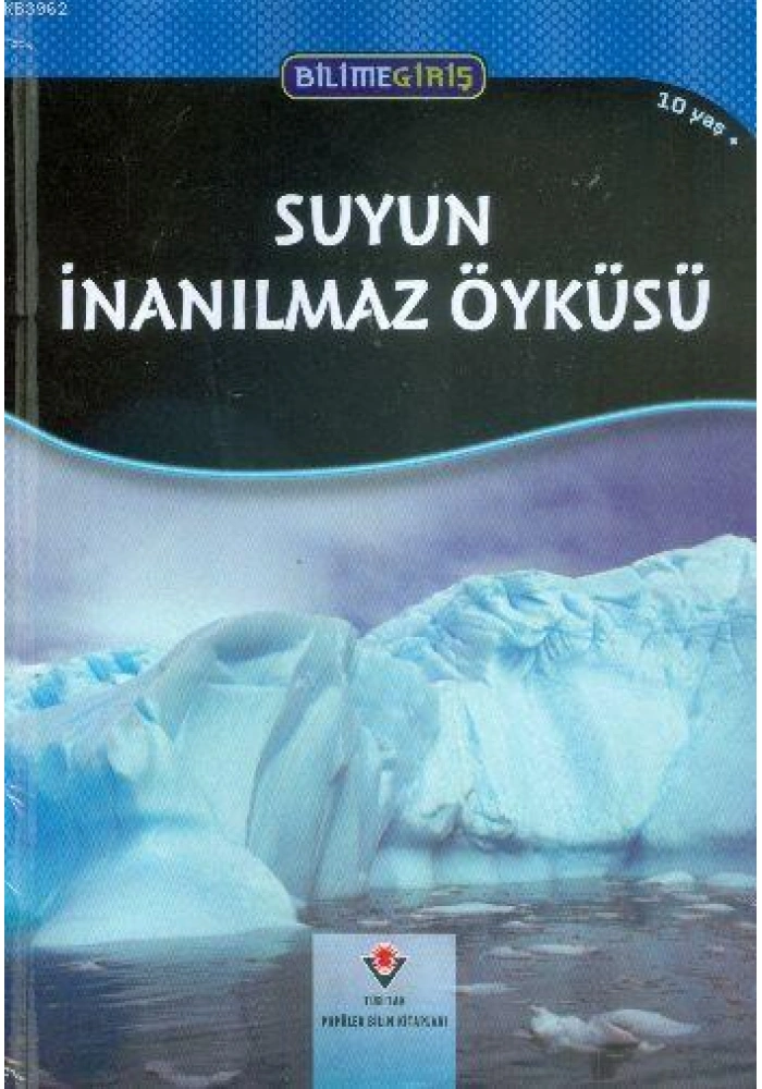 Bilime Giriş - Suyun İnanılmaz Öyküsü