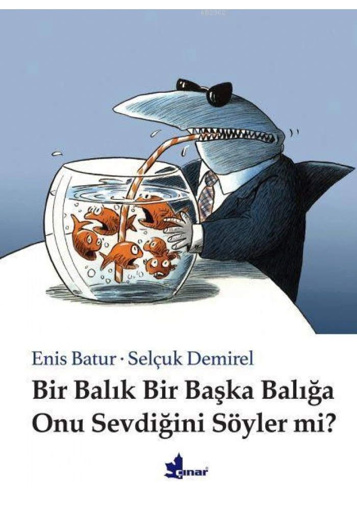 Bir Balık Bir Başka Balığa Onu Sevdiğini Söyler mi?