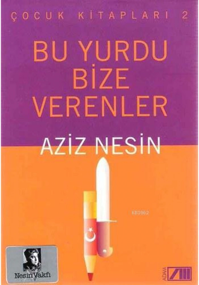 Bu Yurdu Bize Verenler