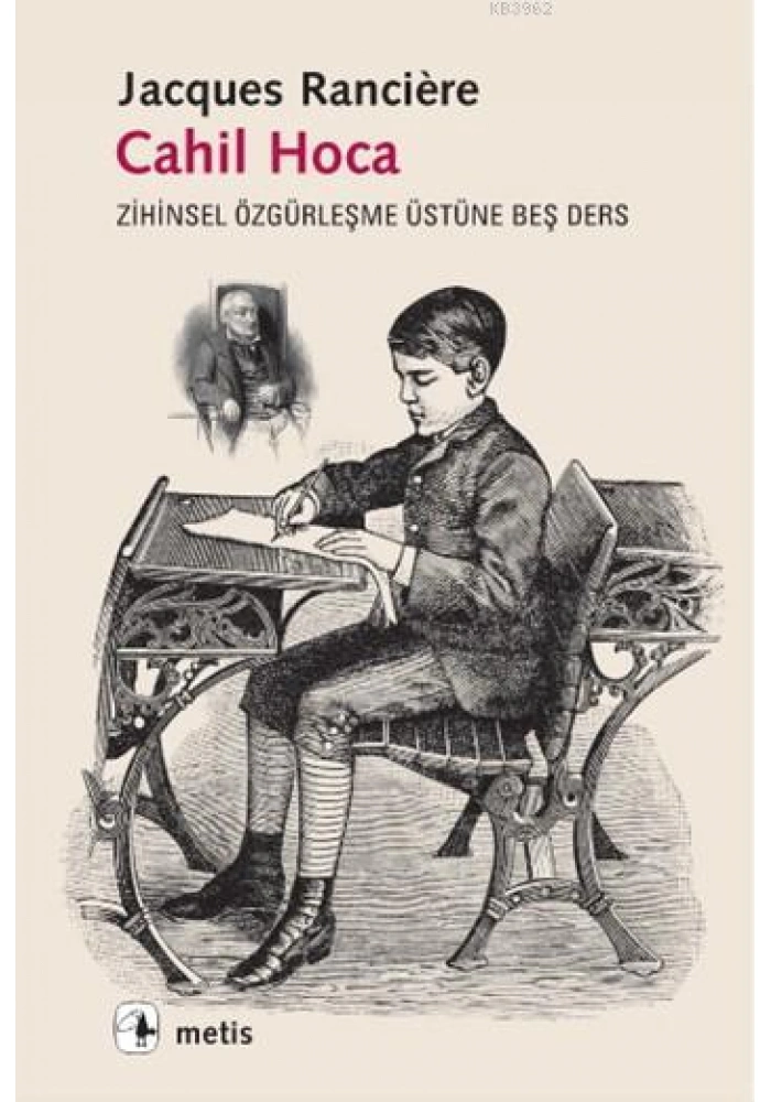 Cahil Hoca; Zihinsel Özgürleşme Üstüne Beş Ders
