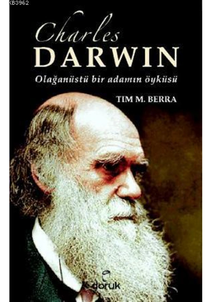 Charles Darwin Olağanüstü Bir Adamın Öyküsü