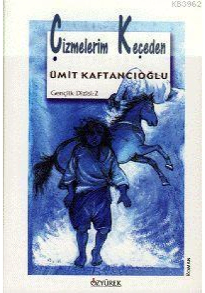 Çizmelerim Keçeden