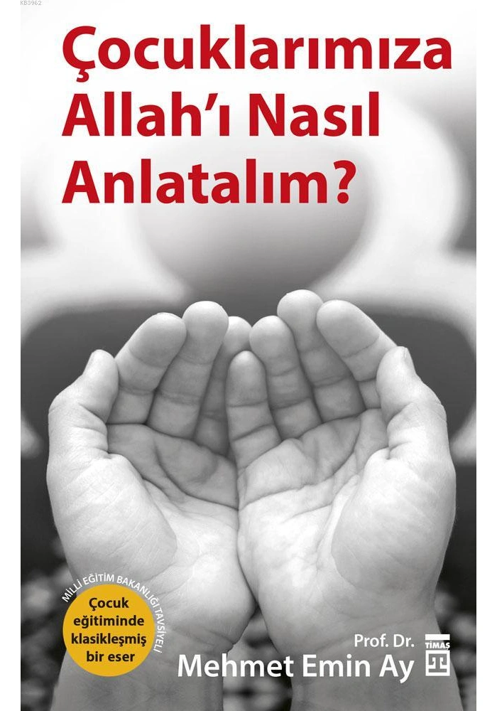 Çocuklarımıza Allahı Nasıl Anlatalım?; MEB Tavsiyeli