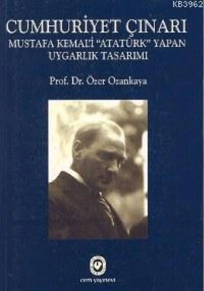 Cumhuriyet Çınarı; Mustafa Kemali Atatürk Yapan Uygarlık Tasarımı