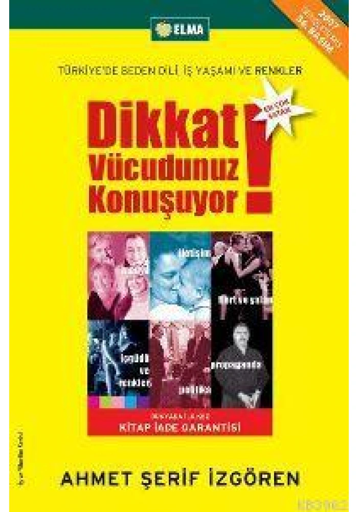 Dikkat Vücudunuz Konuşuyor; Türkiyede Beden Dili İş Yaşamı ve Renkler
