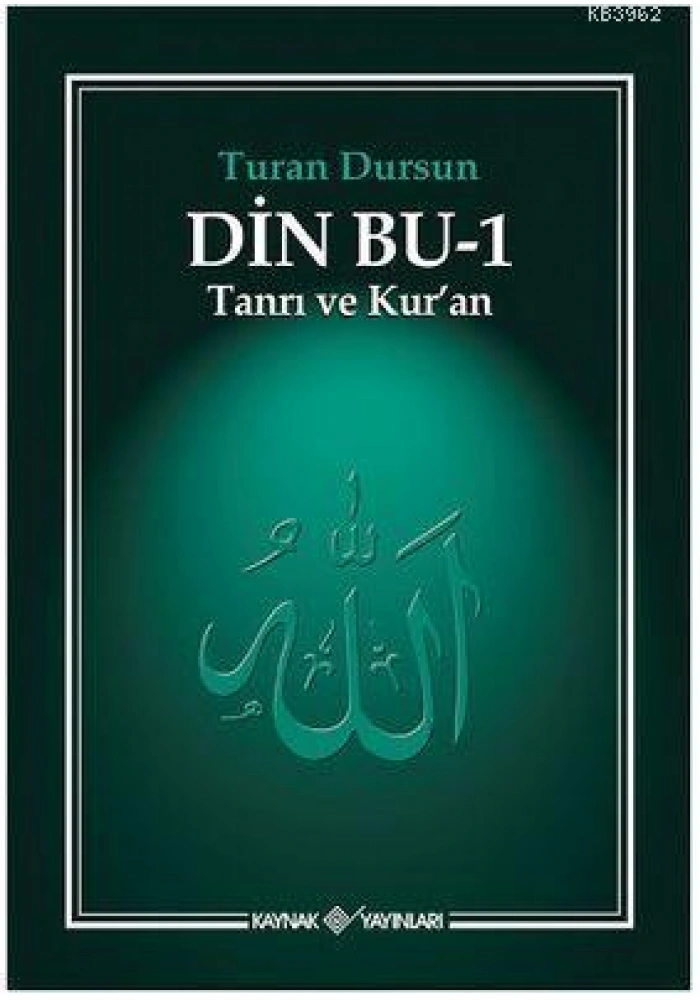 Din Bu-1 (Tanrı ve Kuran ); Tanrı ve Kuran