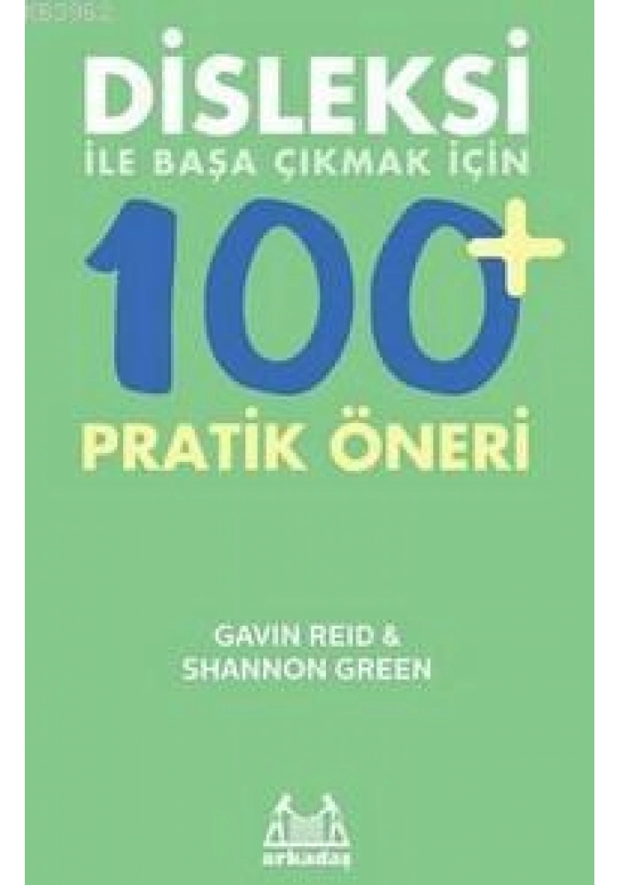 Disleksi ile Başa Çıkmak İçin 100+ Pratik Öneri