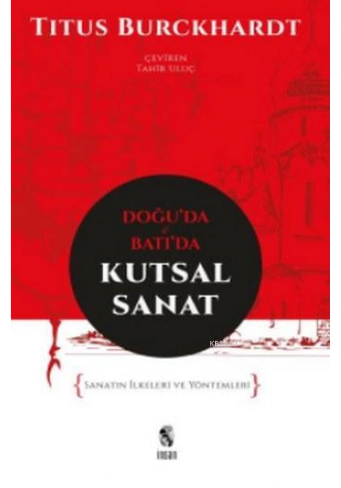 Doğuda ve Batıda Kutsal Sanat; Sanatın İlkeleri ve Yöntemleri