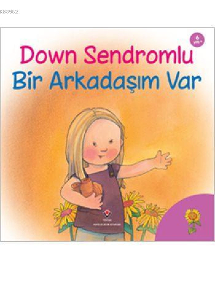 Down Sendromlu Bir Arkadaşım Var; 6+ yaş