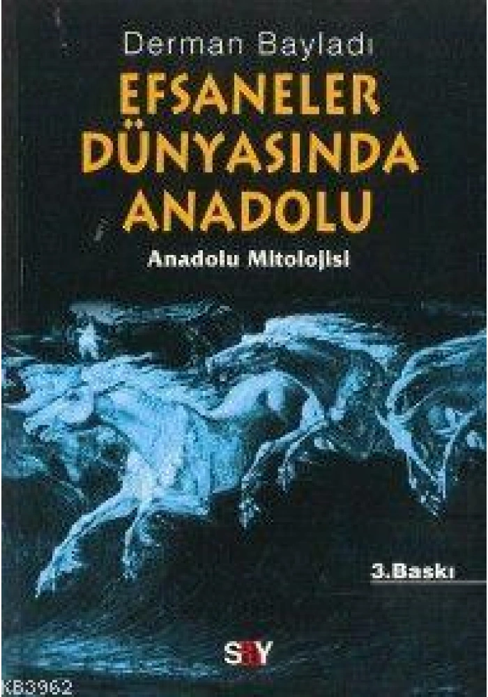 Efsaneler Dünyasında Anadolu; Anadolu Mitolojisi