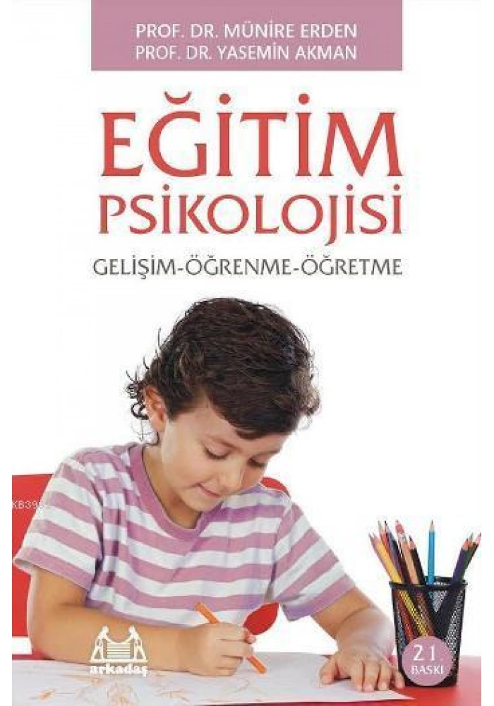 Eğitim Psikolojisi Gelişim ve Öğrenme