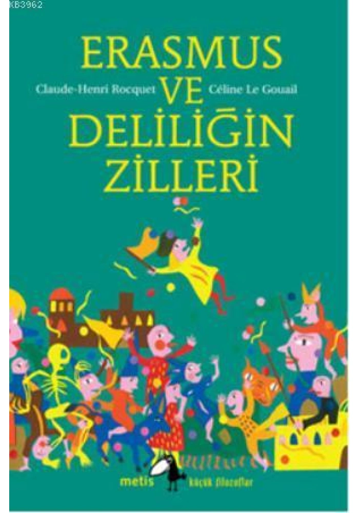 Erasmus ve Deliliğin Zilleri