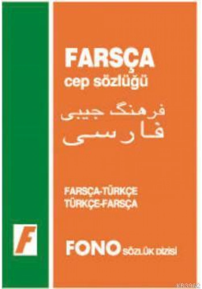 Farsça Cep Sözlüğü; Farsça-Türkçe  Türkçe-Farsça