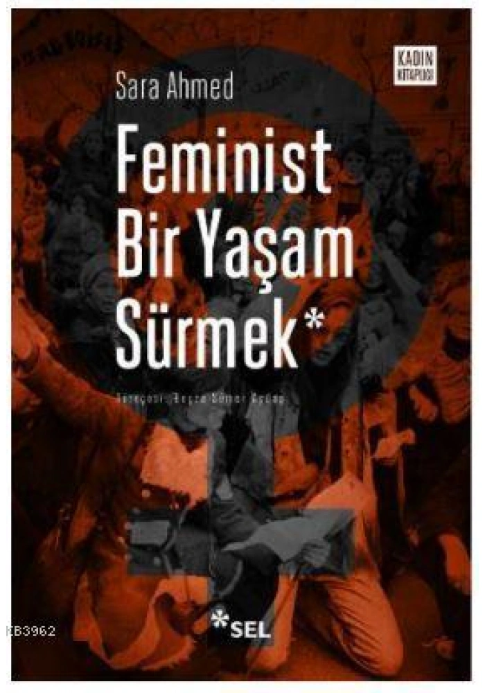 Feminist Bir Yaşam Sürmek