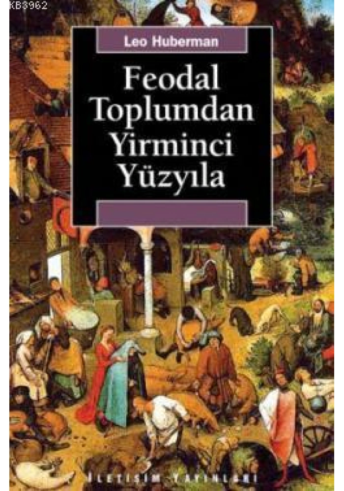 Feodal Toplumdan Yirminci Yüzyıla
