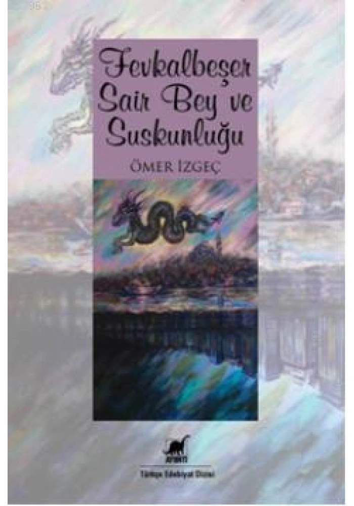 Fevkalbeşer Şair Bey ve Suskunluğu