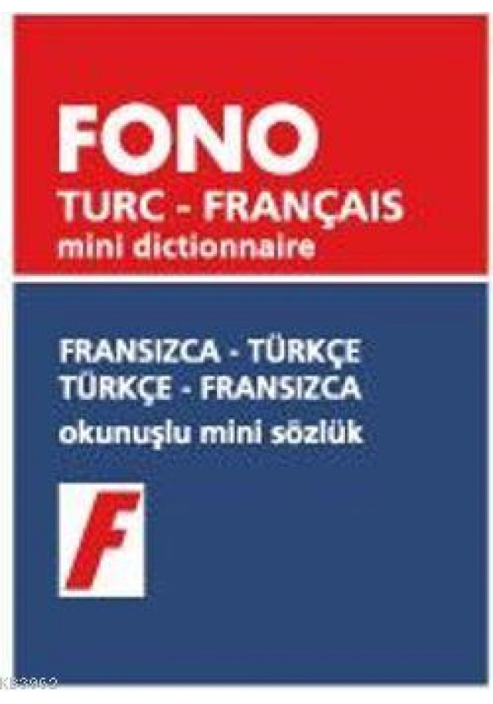 Fransızca-Türkçe / Türkçe-Fransızca; Okunuşlu Mini Sözlük