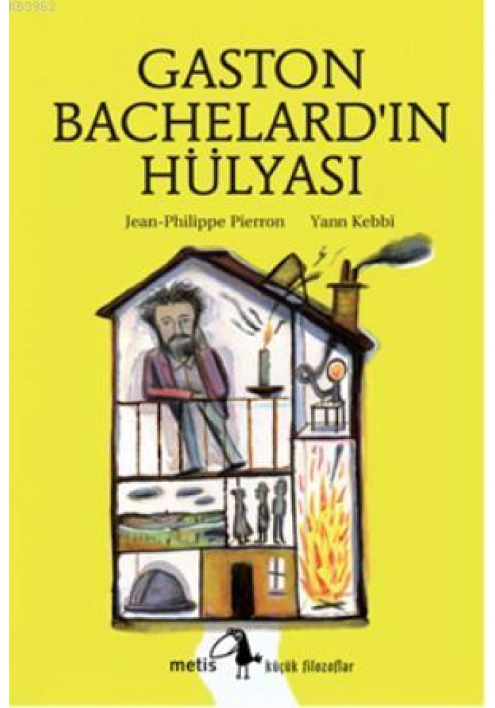 Gaston Bachelardın Hülyası