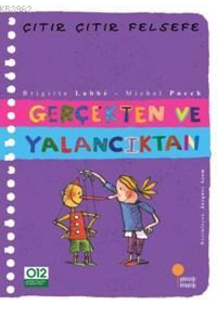 Gerçekten ve Yalancıktan; Çıtır Çıtır Felsefe 3