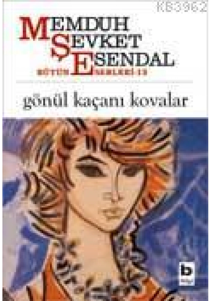 Gönül Kaçanı Kovalar