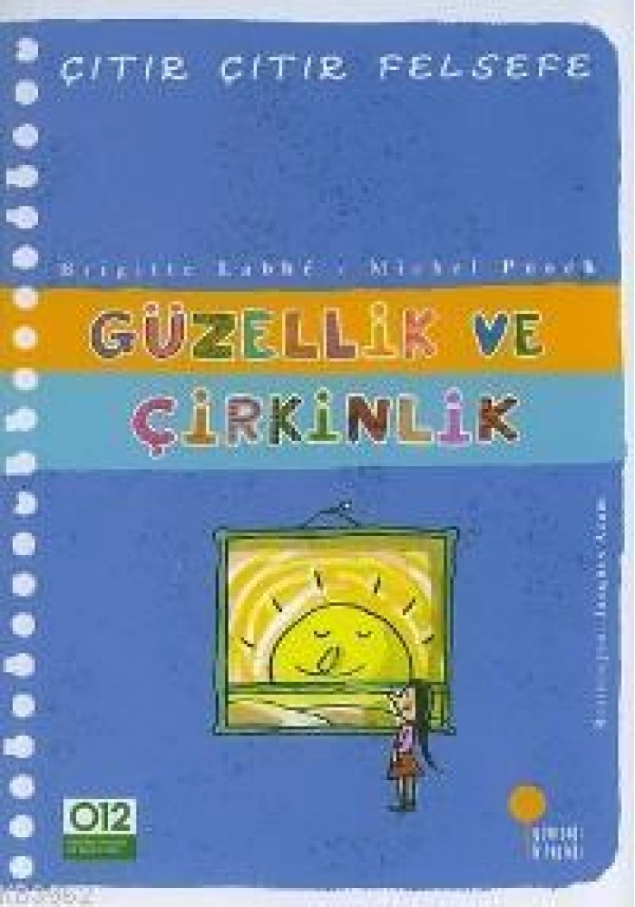 Güzellik ve Çirkinlik; Çıtır Çıtır Felsefe 5