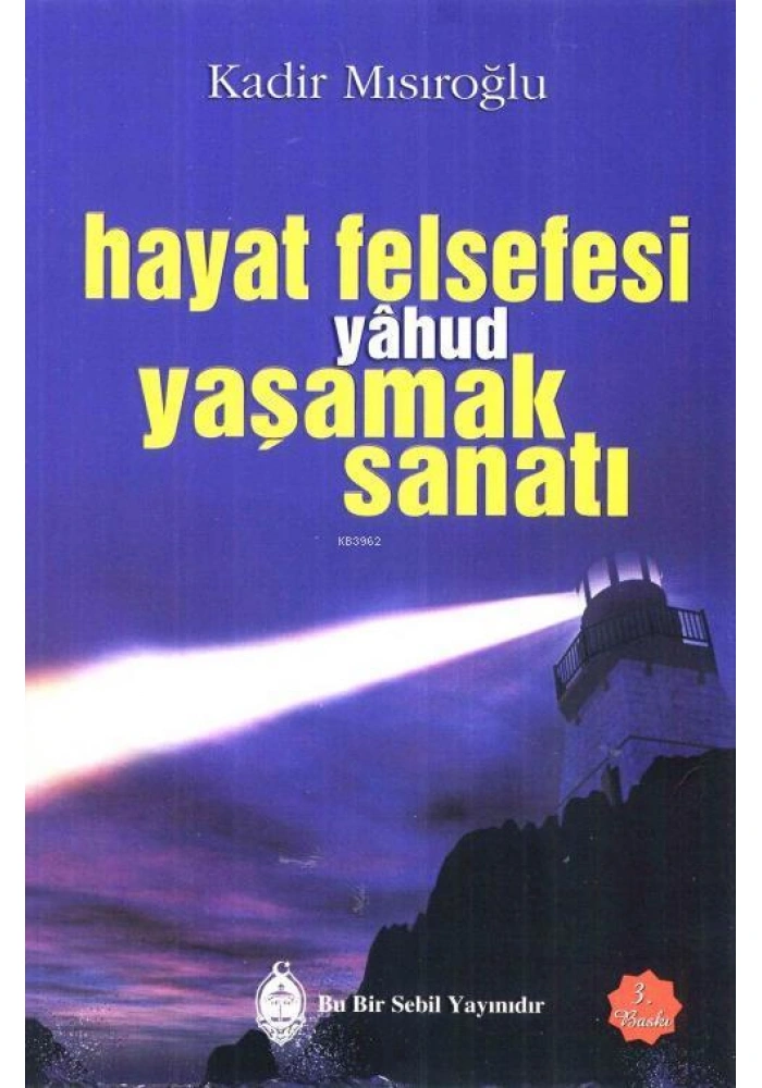 Hayat Felsefesi yâhud Yaşamak Sanatı