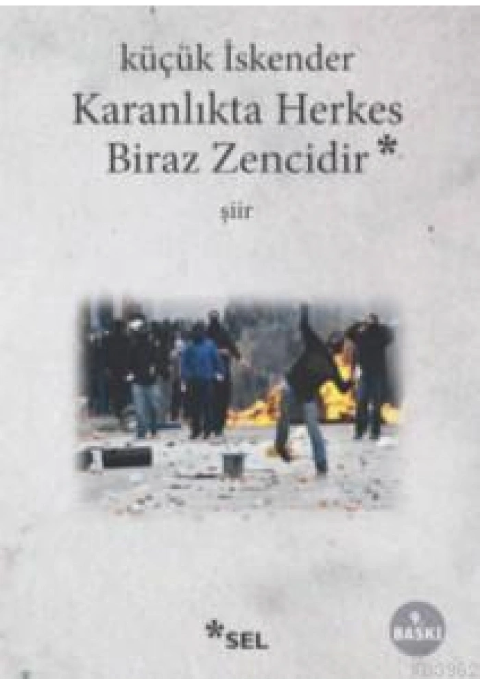 Karanlıkta Herkes Biraz Zencidir