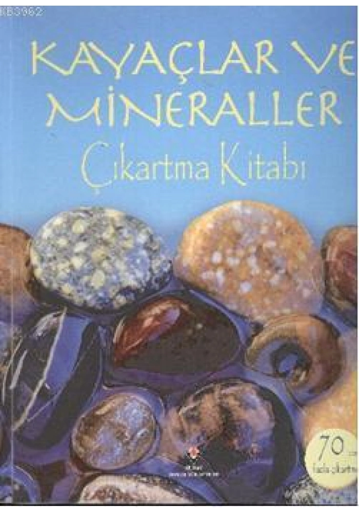 Kayaçlar ve Mineraller Çıkartma Kitabı