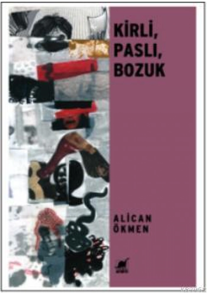 Kirli, Paslı, Bozuk