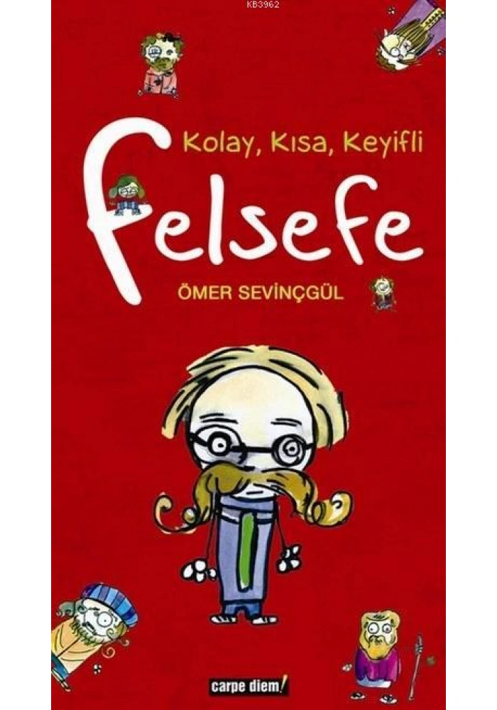 Kolay, Kısa, Keyifli Felsefe
