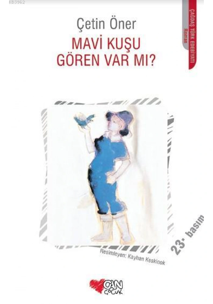 Mavi Kuşu Gören Var mı?