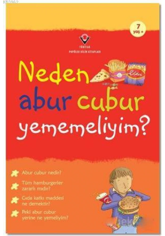 Neden Abur Cubur Yememeliyim?