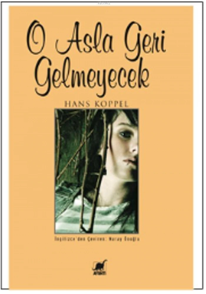 O Asla Geri Gelmeyecek