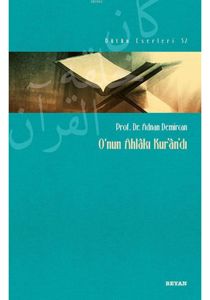 Onun Ahlakı Kurandı