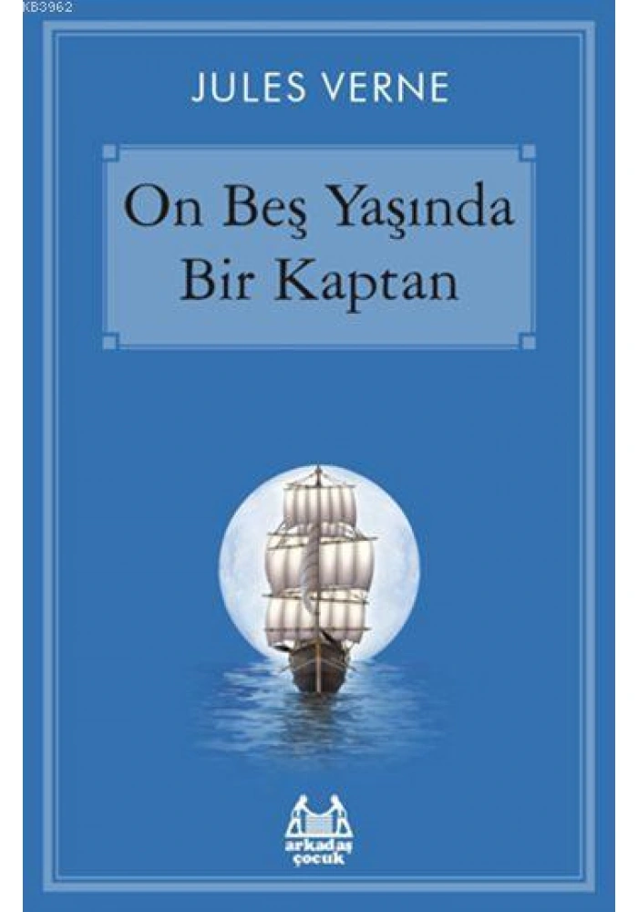 On Beş Yaşında Bir Kaptan