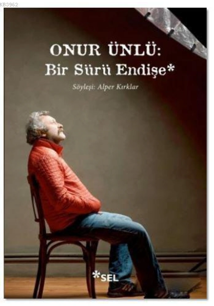 Onur Ünlü : Bir Sürü Endişe